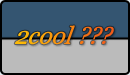 2cool ???